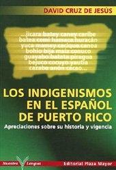 Los indigenismos en el español de Puerto Rico