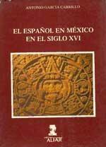 El Español en México en el siglo XVI