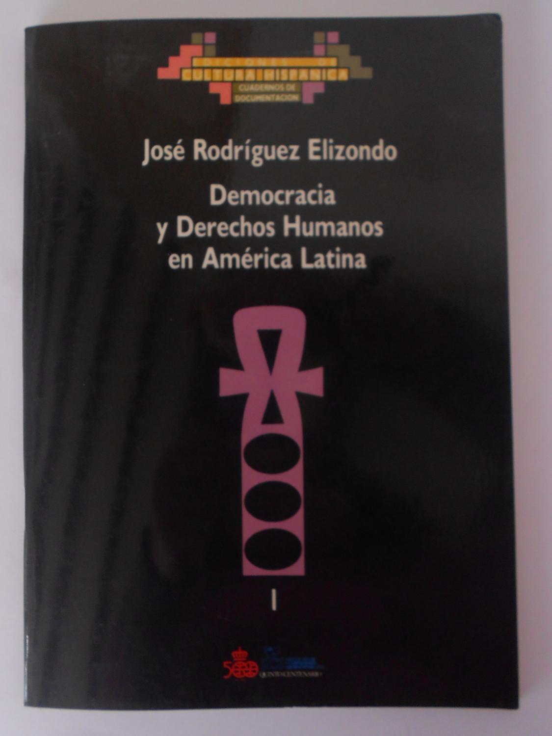 Democracia y derechos humanos en America Latina. 