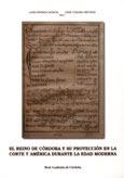 El Reino de Córdoba y su proyección en la corte y América durante la Edad Moderna