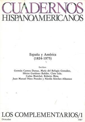 España y América (1824-1975) Vol.1 "Los complementarios". 