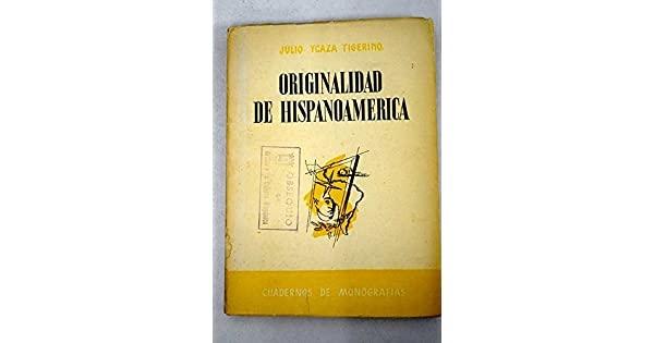 Originalidad de Hispanoamérica.. 