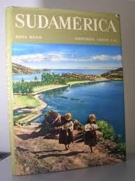 Sudamérica "24 ilustraciones en huecograbado. 21 mapas"