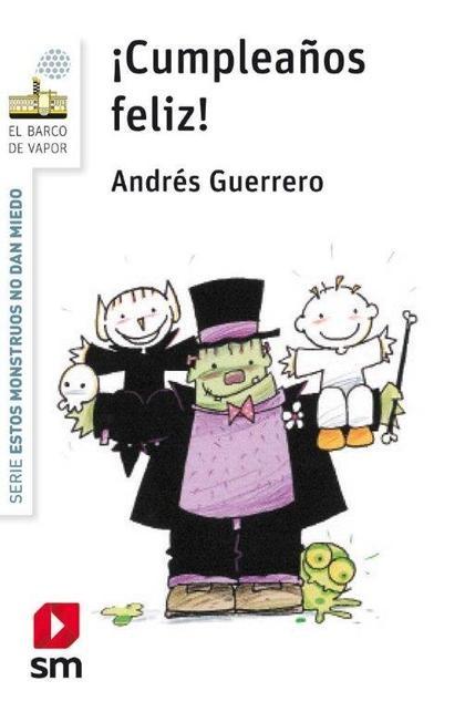 ¡Cumpleaños feliz! "(Serie Estos monstruos no dan miedo - 7)"