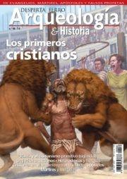 Desperta Ferro. Arqueología & Historia nº 30: Los primeros cristianos.