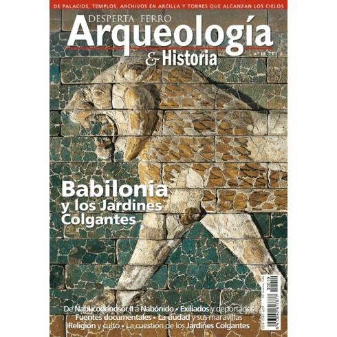 Desperta Ferro. Arqueología & Historia nº 10: Babilonia y los Jardines colgantes
