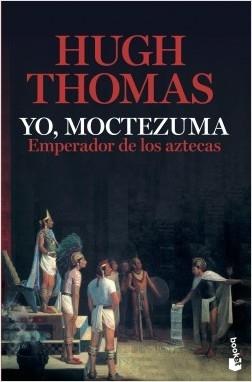 Yo, Moctezuma, emperador de los aztecas.