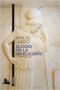 Elogio de la infelicidad.