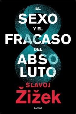 El sexo y el fracaso del absoluto.