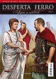 Desperta Ferro. Antigua y Medieval nº 25: De Octavio a Augusto. 