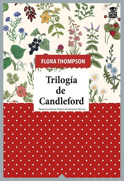 Trilogía de Candleford "Colina de las alondras/Camino de Candleford /Candleford Green". 