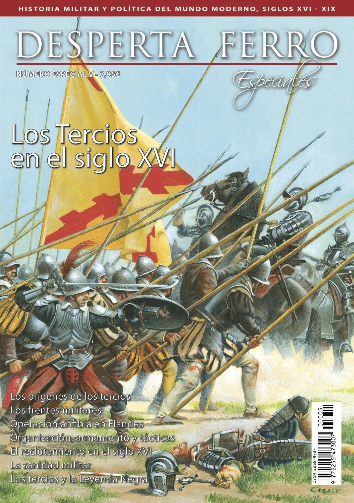 Desperta Ferro. Número especial - V: Los Tercios (I). Siglo XVI