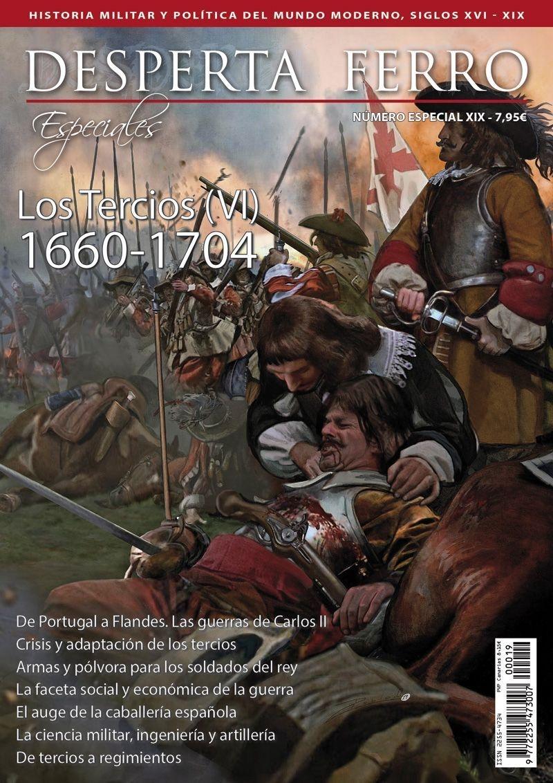 Desperta Ferro. Número especial - XIX. Los Tercios (VI). 1660-1704