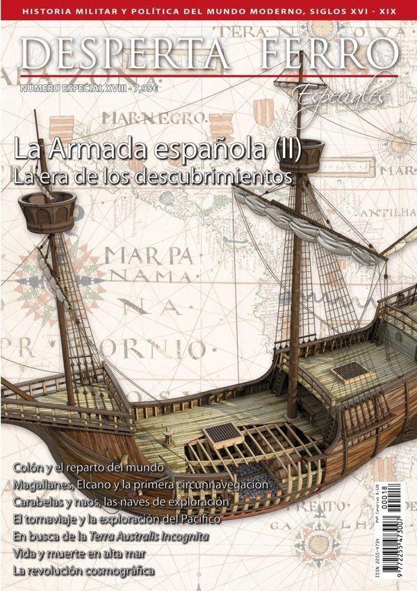 Desperta Ferro. Número especial - XVIII: La Armada española (II) "La era de los descubrimientos"