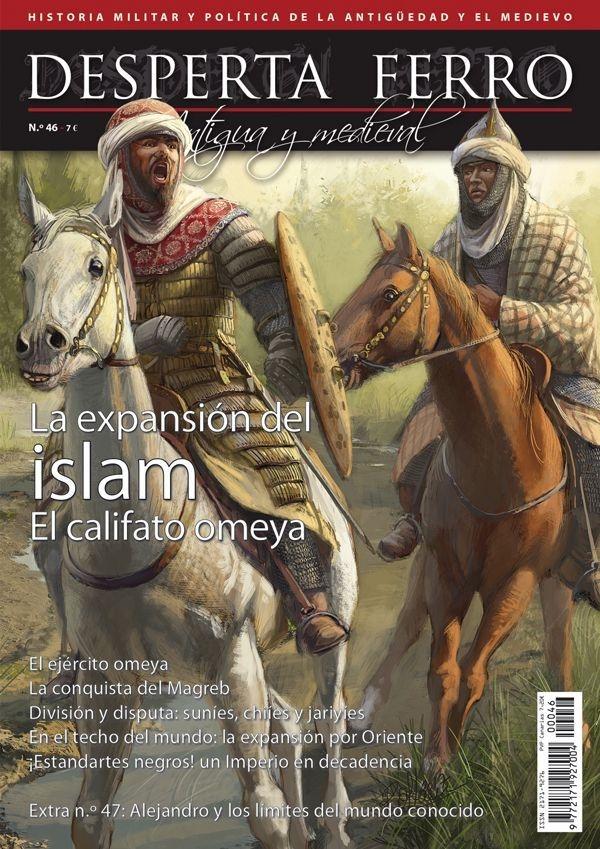 Desperta Ferro. Antigua y Medieval nº 46: La expansión del Islam. El califato omeya