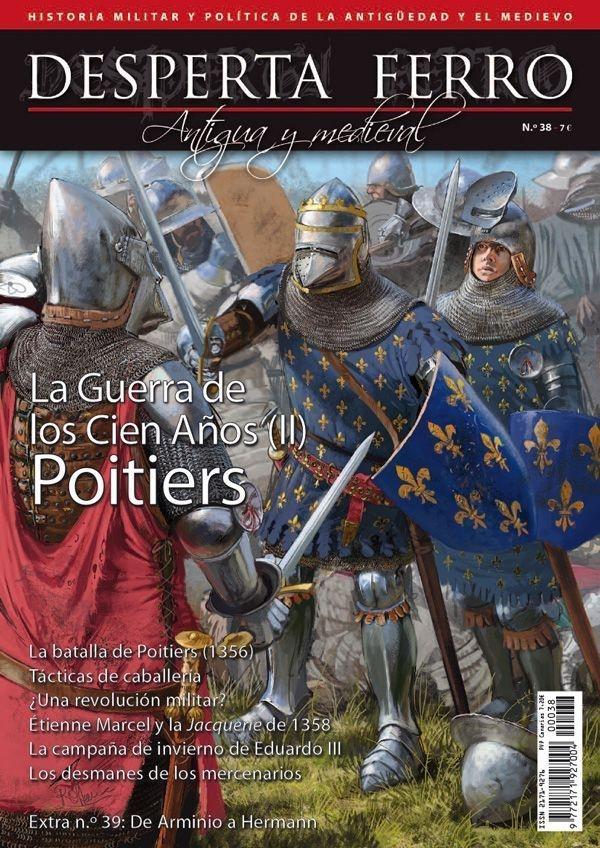Desperta Ferro. Antigua y Medieval nº 38: La Guerra de los Cien Años (II): Poitiers