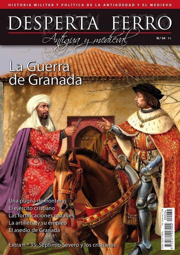Desperta Ferro. Antigua y Medieval nº 34: La Guerra de Granada