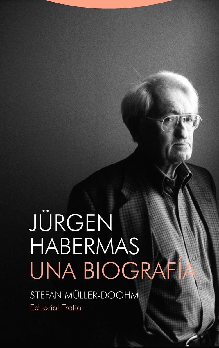 Jürgen Habermas. Una biografía