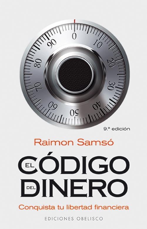 El código del dinero "Conquista tu libertad financiera"