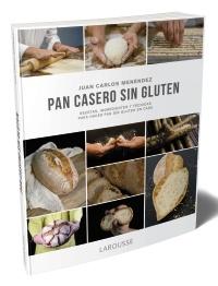 Pan casero sin gluten "Recetas, ingredientes y técnicas para hacer pan sin gluten en casa"
