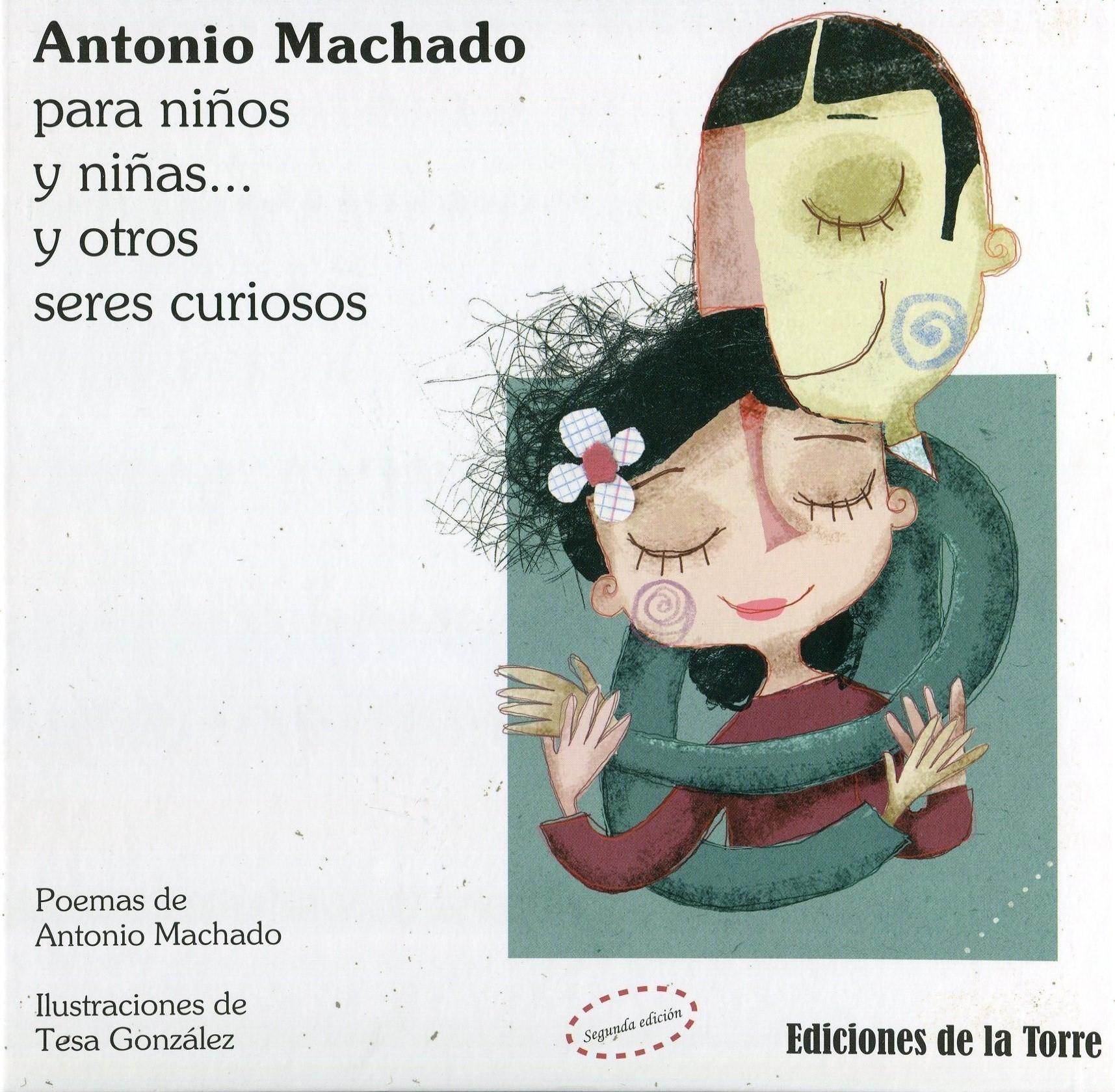 Antonio Machado para niños y niñas...y otros seres curiosos