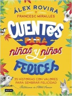 Cuentos para niñas y niños felices. 