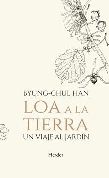 Loa a la Tierra "Un viaje al jardín".