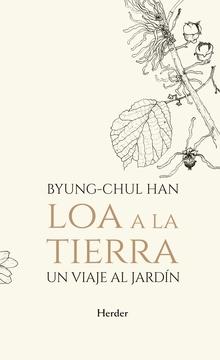 Loa a la Tierra "Un viaje al jardín". 