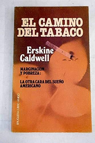 El camino del tabaco. 