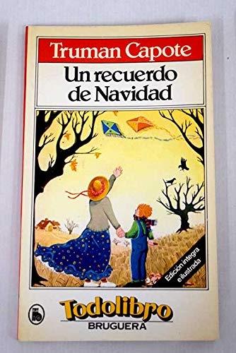 Un recuerdo de Navidad · Capote, Truman: Bruguera, S.A. -978-84-02-07604-5 - Libros Polifemo