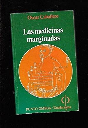 Las medicinas marginadas. 