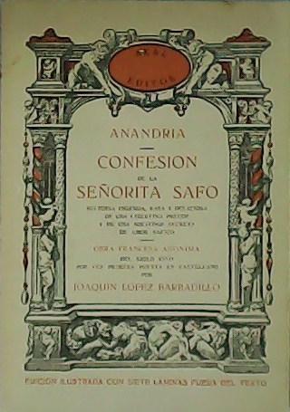 Anandria. Confesión de la señorita Safo "Historia ingenua, rara y deliciosa de una libertina precoz y de una sociedad secreta de amor sáfico". 