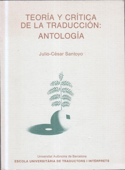 Teoría y crítica de la traducción: Antología