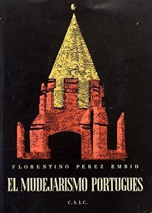 El mudejarismo portugués "El mudejarismo en la arquitectura portuguesa de la época manuelina". 