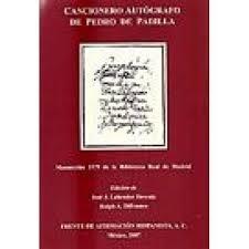 Cancionero autógrafo de Pedro de Padilla "Manuscrito 1579 de la Biblioteca Real de Madrid"