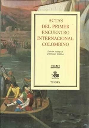 Actas del Primer Encuentro Internacional Colombino. 