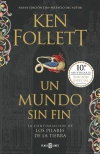 Un mundo sin fin "(Los pilares de la Tierra - 2)".