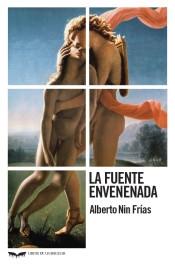 La fuente envenenada "Novela extraordinaria de costumbres cosmopolitas"