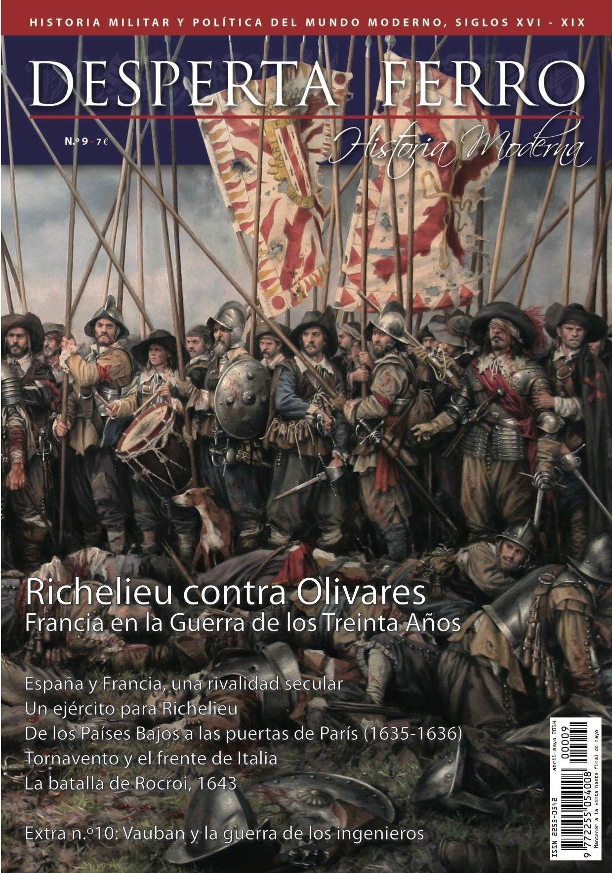 Desperta Ferro. Historia Moderna nº 9: Richelieu contra Olivares "Francia en la Guerra de los Treinta Años"