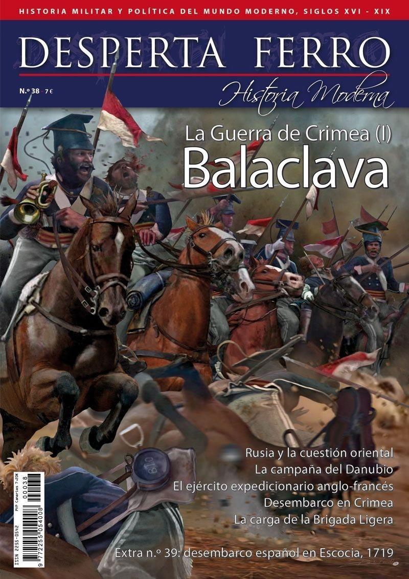 Desperta Ferro. Historia Moderna nº 38: La guerra de Crimea (I) Balaclava. 