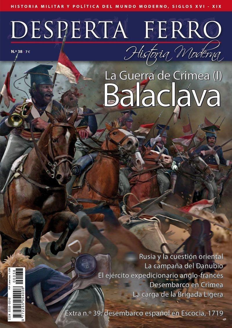 Desperta Ferro. Historia Moderna nº 38: La guerra de Crimea (I) Balaclava