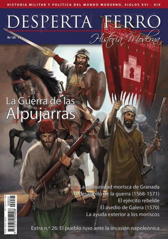 Desperta Ferro. Historia Moderna nº 25: La guerra de las Alpujarras