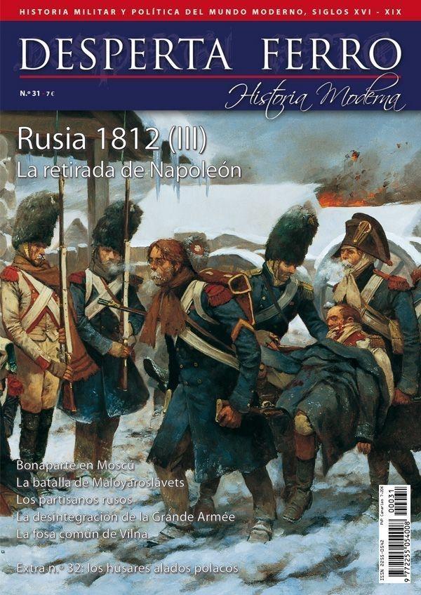 Desperta Ferro. Historia Moderna nº 31: Rusia 1812 (III). La retirada de Napoleón
