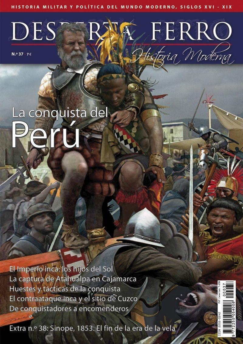 Desperta Ferro. Historia Moderna nº 37: La conquista del Perú