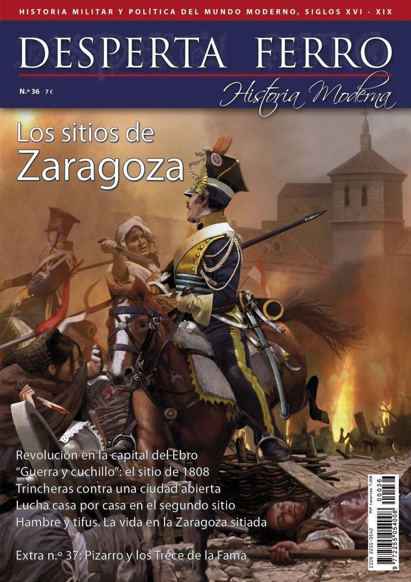 Desperta Ferro. Historia Moderna nº 36: Los sitios de Zaragoza
