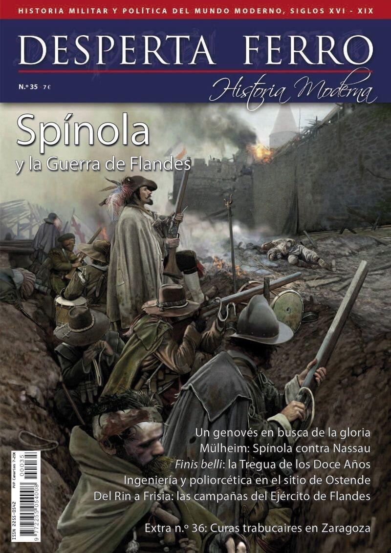 Desperta Ferro. Historia Moderna nº 35: Spínola y la Guerra de Flandes
