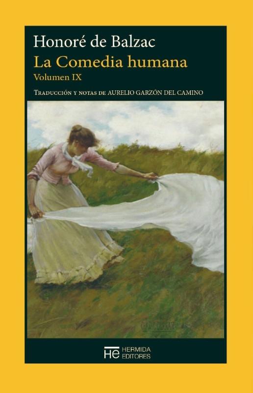 La Comedia humana - Vol. IX: Escenas de la vida parisiense "Esplendores y miserias de las cortesanas / Los comediantes / Un príncipe de la bohemia / Gaudissart II". 