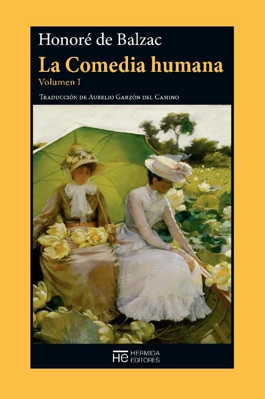 La Comedia humana - Vol. I: Escenas de la vida privada "La casa de El gato juguetón /El baile de Sceaux / La Vendetta / La bolsa / La amante imaginaria"