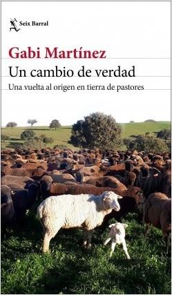 Un cambio de verdad "Una vuelta al origen en tierra de pastores". 