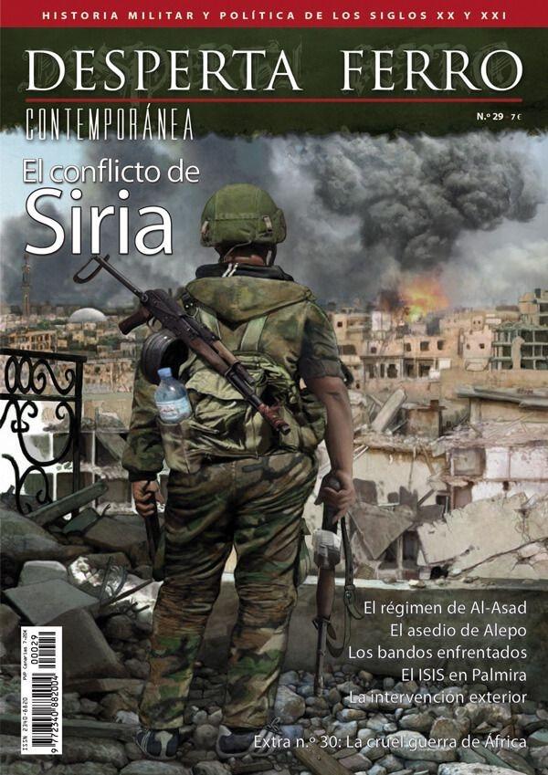 Desperta Ferro. Contemporánea nº 29. El conflicto de Siria. 